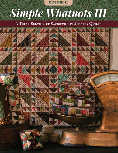 Simple Whatnots III: A Third Serving of Satisfyingly Scrappy Quilts book cover by Kim Diehl