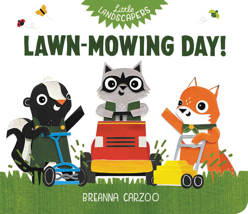 Lawn-Mowing Day! (Little Landscapers) book cover by Breanna Carzoo
