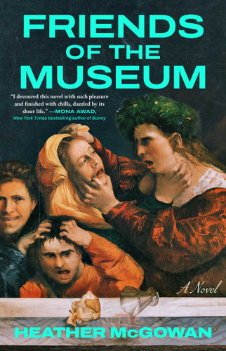 Friends of the Museum: A Novel book cover by Heather McGowan