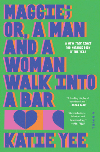 Maggie; or, A Man and a Woman Walk Into a Bar: A Novel book cover by Katie Yee