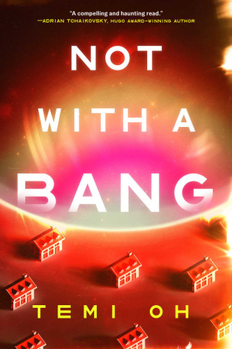 Not with a Bang book cover by Temi Oh