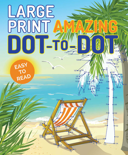 Large Print Amazing Dot-to-Dot (Large Print Puzzle Books) book cover by Editors of Thunder Bay Press