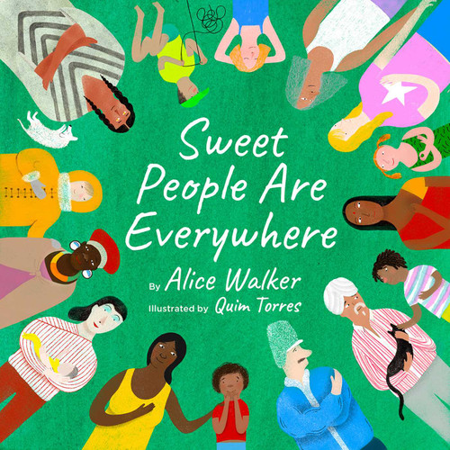 Sweet People Are Everywhere: (A Multicultural Picture Book About Kindness) book cover by Alice Walker