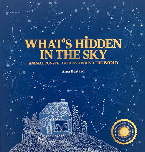 What's Hidden in the Sky: Animal Constellations Around the World (shine a light books for children; kids interactive books) book cover by 
