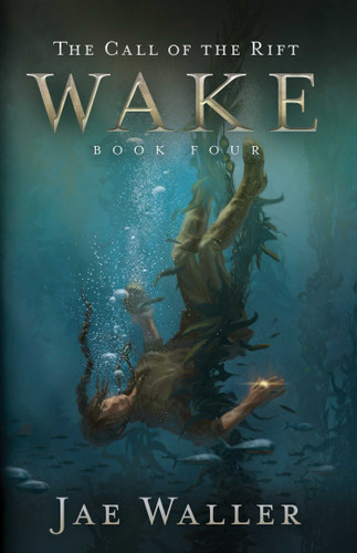 The Call of the Rift: Wake (The Call of the Rift) book cover by Jae Waller