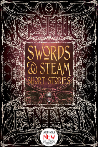 Swords & Steam Short Stories (Gothic Fantasy) book cover by 