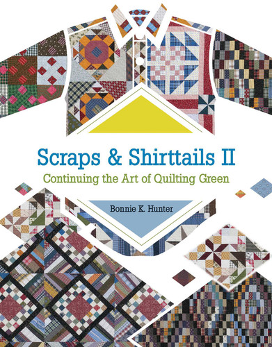 Scraps & Shirttails II: Continuing the Art of Quilting Green book cover by Bonnie K. Hunter