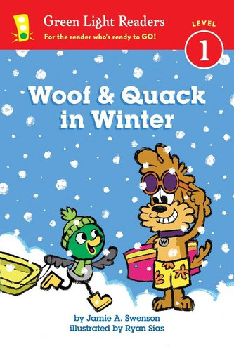 Woof and Quack in Winter (Reader): A Winter and Holiday Book for Kids (Leveled Reader 1) book cover by Jamie Swenson