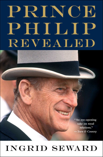Prince Philip Revealed book cover by Ingrid Seward