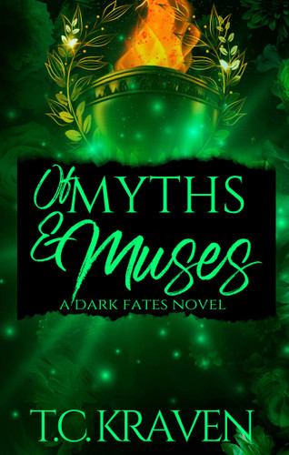 Of Myths & Muses: A Dark Fates Novel (The Dark Fates Series) book cover by T.C. Kraven