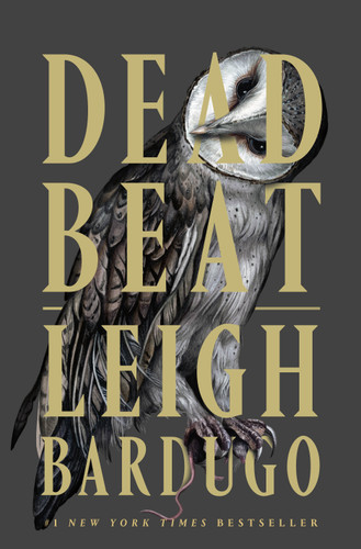 Dead Beat (Ninth House Series #3) book cover by Leigh Bardugo