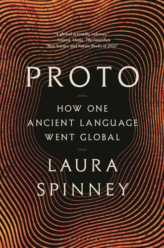Proto: How One Ancient Language Went Global book cover by Laura Spinney