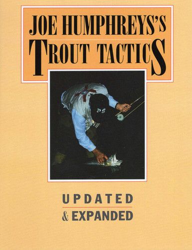 Joe Humphreys's Trout Tactics book cover by Joe Humphreys