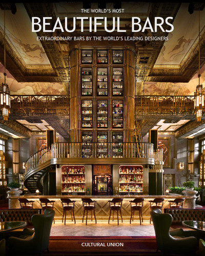 The World's Most Beautiful Bars: Extraordinary Bars by the World's Leading Interior Designers book cover by 