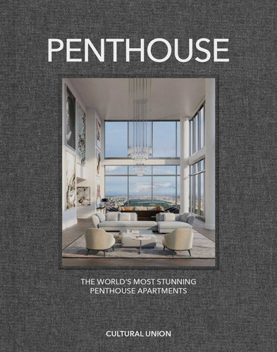 Penthouse: The World's Most Incredible Penthouses book cover by 