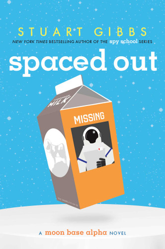 Spaced Out (Moon Base Alpha) book cover by Stuart Gibbs