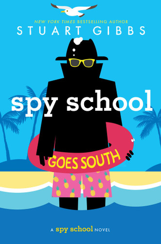 Spy School Goes South (Spy School) book cover by Stuart Gibbs