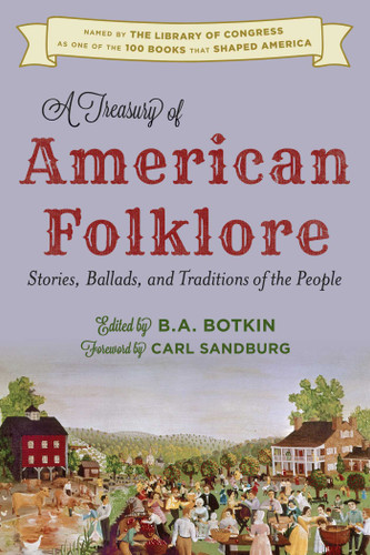 Treasury of American Folklore: Stories, Ballads, and Traditions of the People book cover by B. A. Botkin