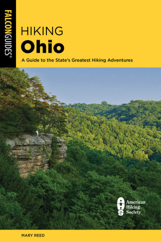 Hiking Ohio: A Guide to the State's Greatest Hiking Adventures (State Hiking Guides Series) book cover by Mary Reed
