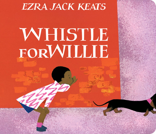 Whistle for Willie book cover by Ezra Jack Keats