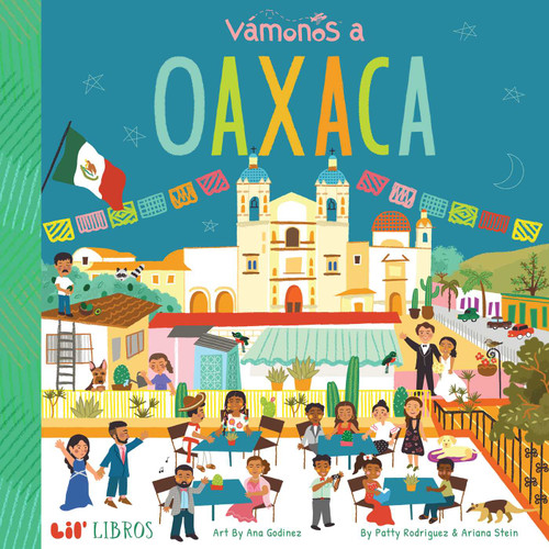 VÁMONOS: Oaxaca (Bilingual: English/Spanish) (Vámonos Series) book cover by Patty  Rodriguez, Ariana Stein