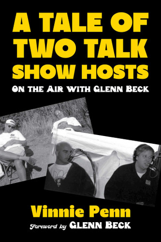 A Tale of Two Talk Show Hosts: On the Air with Glenn Beck book cover by Vinnie Penn