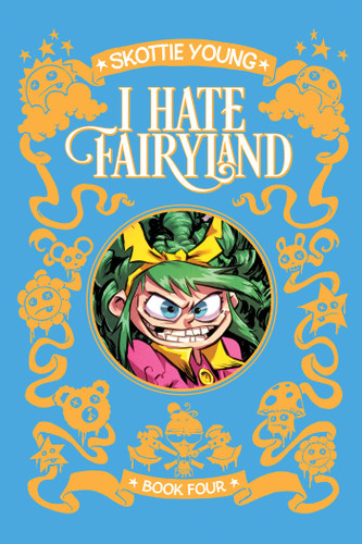 I Hate Fairyland Deluxe Hardcover Book Four (I Hate Fairyland) book cover by Skottie Young