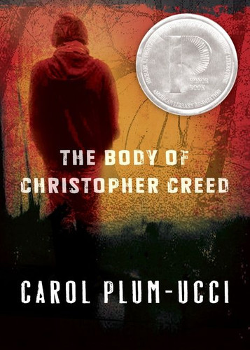 The Body of Christopher Creed: A Printz Honor Winner book cover by Carol Plum-Ucci