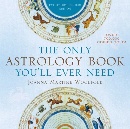 The Only Astrology Book You'll Ever Need book cover by Joanna Martine Woolfolk