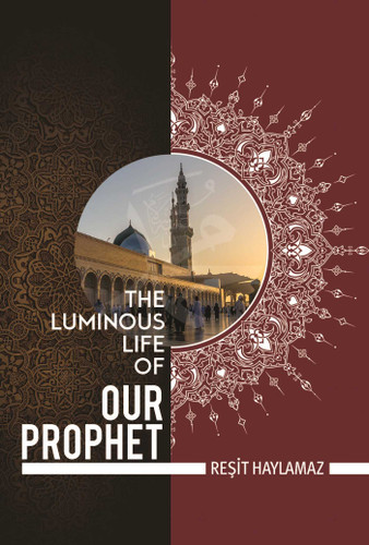 The Luminous Life of Our Prophet book cover by Resit Haylamaz