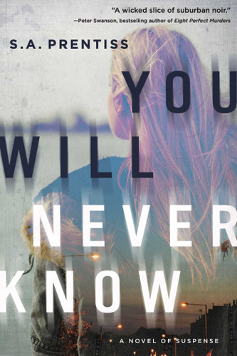 You Will Never Know book cover by S. A. Prentiss
