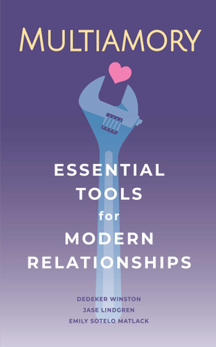Multiamory: Essential Tools for Modern Relationships book cover by Jase Lindgren, Dedeker Winston, Emily Sotelo  Matlack