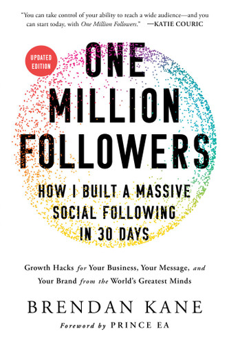 One Million Followers, Updated Edition: How I Built a Massive Social Following in 30 Days book cover by Brendan Kane