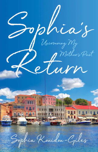 Sophia's Return: Uncovering My Mother's Past book cover by Sophia Kouidou-Giles