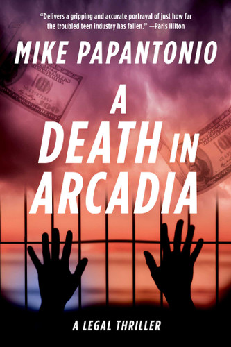 A Death in Arcadia: A Legal Thriller book cover by Mike Papantonio
