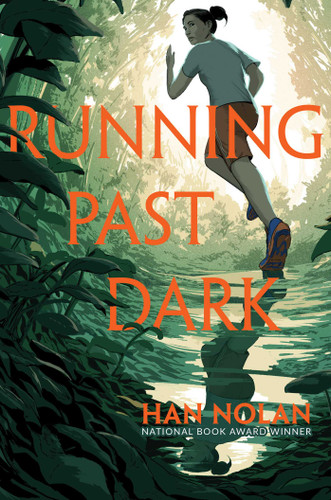 Running Past Dark book cover by Han Nolan