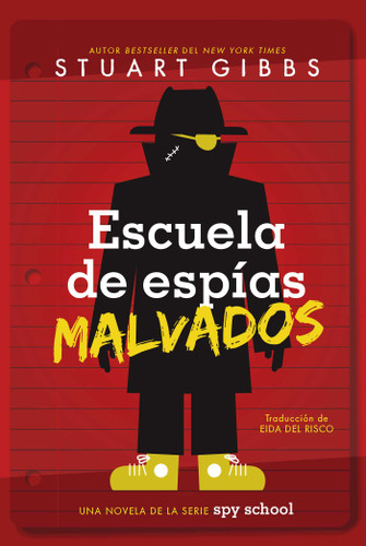 Escuela de espías malvados (Evil Spy School) (Spy School) book cover by Stuart Gibbs