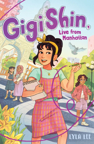 Gigi Shin, Live from Manhattan (Gigi Shin) book cover by Lyla Lee