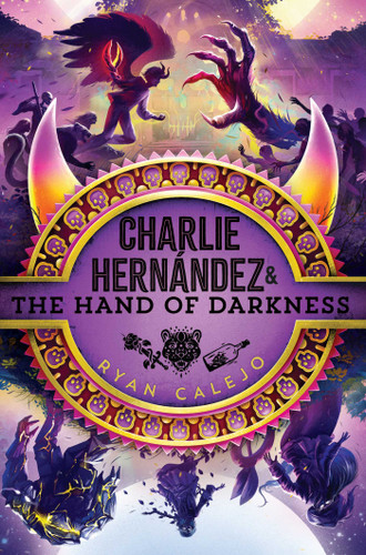 Charlie Hernández & the Hand of Darkness (Charlie Hernández) book cover by Ryan Calejo