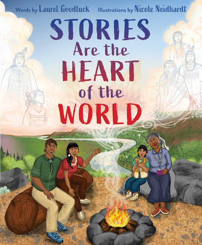 Stories Are the Heart of the World book cover by Laurel Goodluck