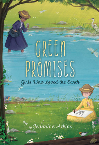 Green Promises: Girls Who Loved the Earth (Girls Who Love Science) book cover by Jeannine Atkins