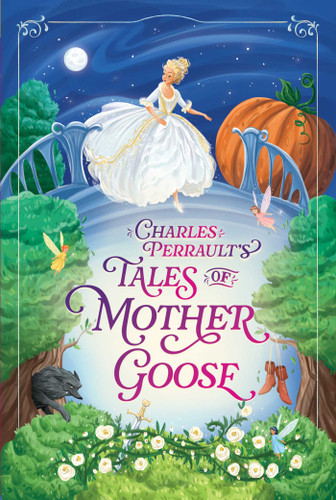 Charles Perrault's Tales of Mother Goose (The Essential European Fairy Tales Collection) book cover by Charles Perrault