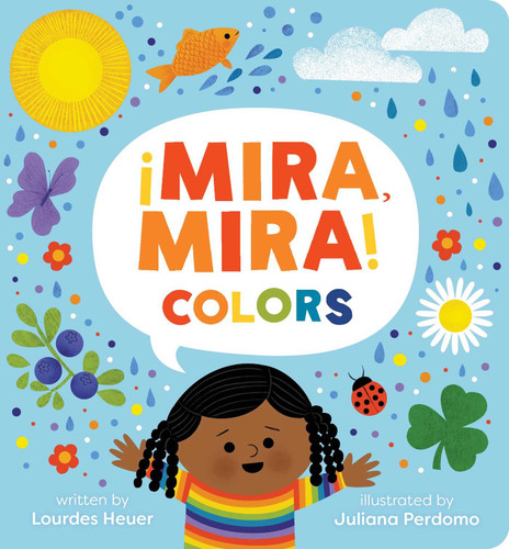 ¡Mira, Mira! Colors (¡Mira, Mira!) book cover by Lourdes Heuer
