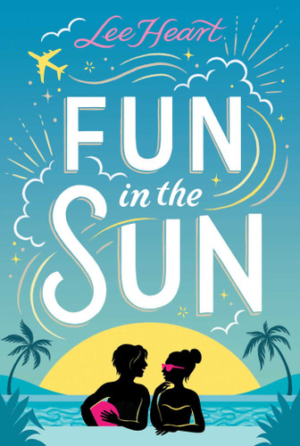 Fun in the Sun (Spotlight Sprinkles) book cover by Lee Heart