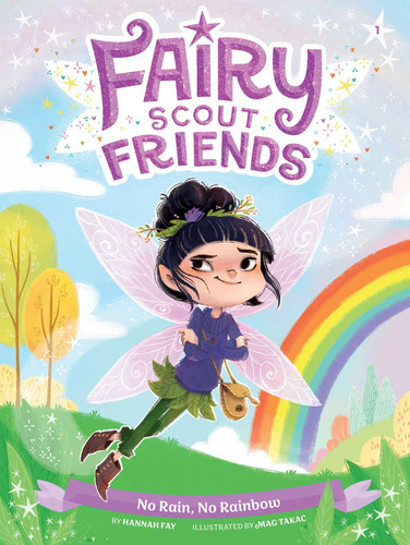 No Rain, No Rainbow (Fairy Scout Friends) book cover by Hannah Fay