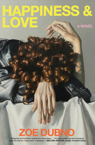 Happiness and Love: A Novel book cover by Zoe Dubno