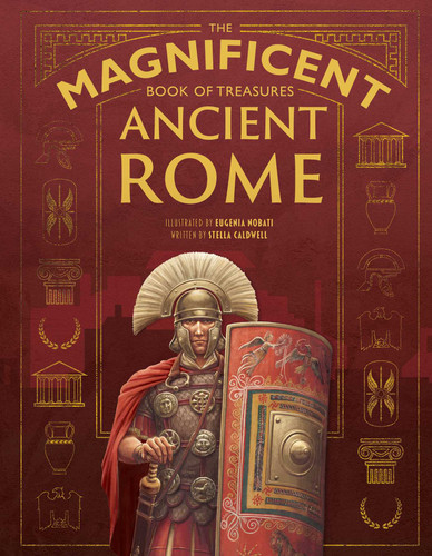 The Magnificent Book of Treasures: Ancient Rome (The Magnificent Book of) book cover by Stella Caldwell