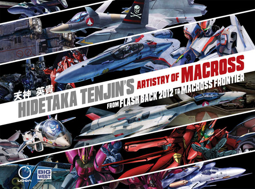 Hidetaka Tenjin's Artistry of Macross: From Flash Back 2012 to Macross Frontier (Hidetaka Tenjin's Artistry) book cover by Hidetaka Tenjin