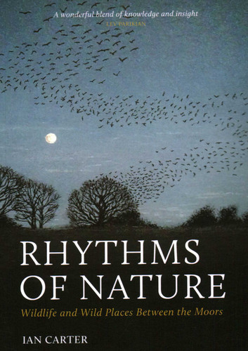 Rhythms of Nature: Wildlife and Wild Places Between the Moors book cover by Ian Carter