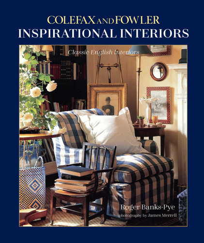 Inspirational Interiors: Classic English Interiors book cover by Roger Banks-Pye